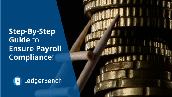 A Step-By-Step Guide to Ensure Payroll Compliance!