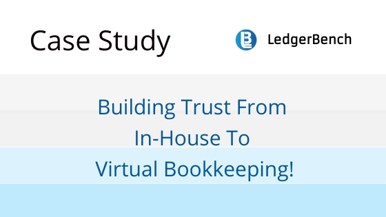 Building Trust From In-House To Virtual Bookkeeping!